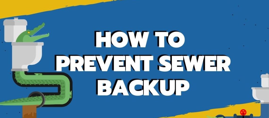 How to Prevent Sewer Backup